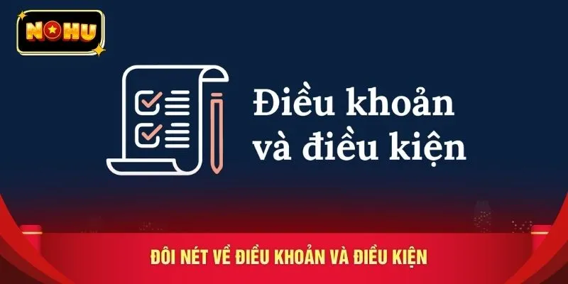 Đôi nét về điều khoản và điều kiện 